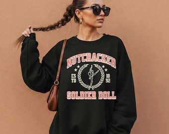 Nutcracker ballet sweatshirt, soldier doll shirt, nutcracker season, trendy ballerina lead role gift , tis the season, rehearsal outfit