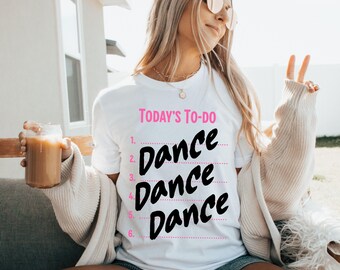 Dance Dance Dance tshirt, trendy dancer graphic tee, in my dance era, competition dancer gift, preppy dance clothing, dance teacher shirt