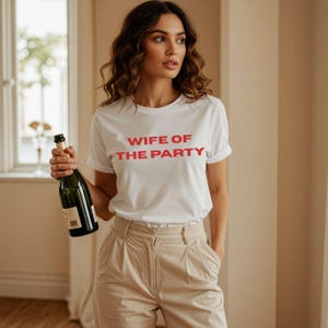 Wife of the Party tee, trendy bride shirt, it&#39;s giving wifey apparel, bride to be clothing, honeymoon outfit, wedding day shirt, bridal gift