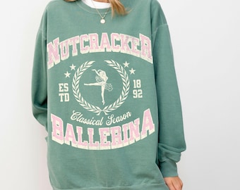 Preppy nutcracker ballet sweatshirt, vintage wash nutcracker ballerina shirt, trendy balletcore aesthetic clothing, my nutcracker era gift