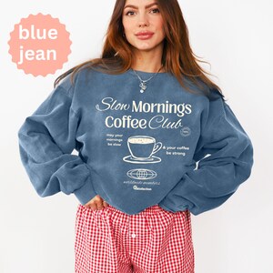 Slow Mornings Coffee Club Sweatshirt, hand drawn coffee culture shirt, trendy coffee lover gift, espresso club apparel, weekend vibes outfit