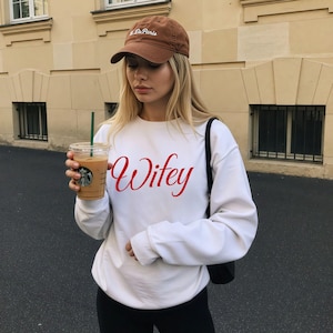 Wifey sweatshirt, minimalist aesthetic bride to be shirt, newlywed gift, wedding day outfit, honeymoon apparel, it's giving wife, the mrs