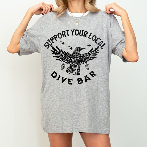 Support Your Local Dive Bar Tee Vintage Bartender Tee Support Your Local Dive Bar Tee Vintage Bartender Tee