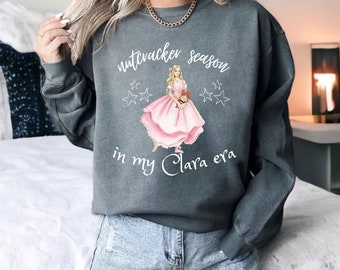 Nutcracker ballet Clara shirt gift Clara nutcracker ballerina sweatshirt nutcracker clothing gift for ballerina nutcracker season shirt