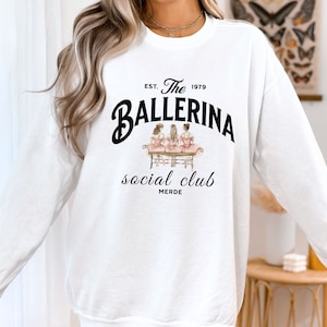 Vintage feel ballerina social club sweatshirt, retro ballet shirt, balletcore clothing, aesthetic ballet dancer gift, in my ballet era