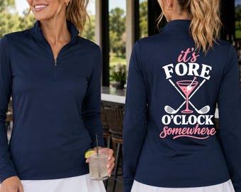 women's golf quarter zip, It's fore o'clock somewhere golfer top, ladies golfing league matching shirts, tournament outfit, gift golf lovers