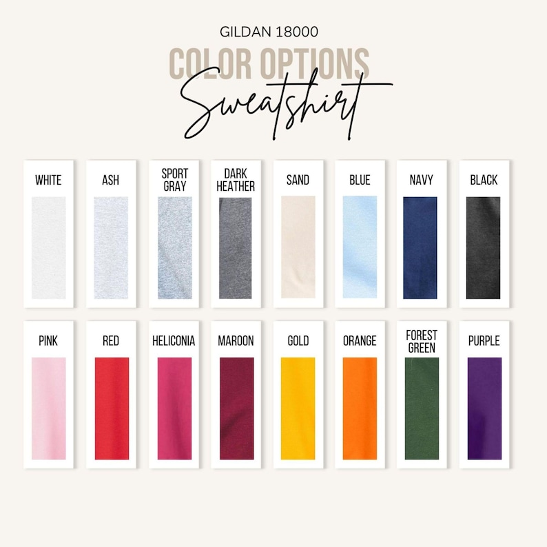 May include: Image showcasing a Gildan 18000 sweatshirt color chart. The chart displays color options including white, ash, sport gray, dark heather, sand, blue, navy, black, pink, red, heliconia, maroon, gold, orange, forest green, and purple.