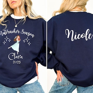 Nutcracker Season Sweatshirt, Custom Clara sweatshirt, Nutcracker ballet apparel, personalized ballerina gift
