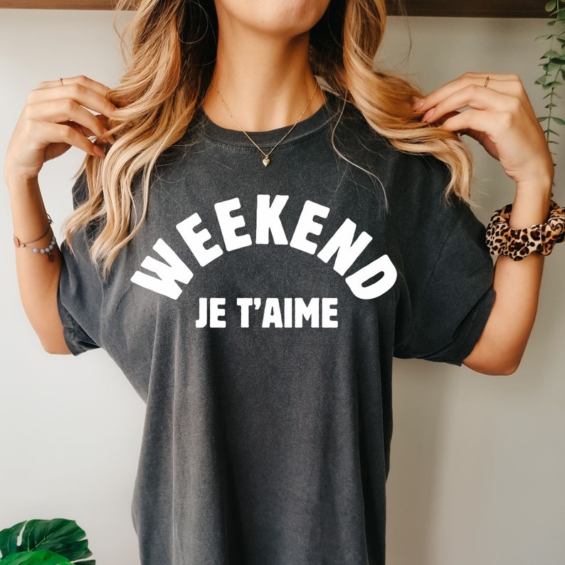 Weekends Je Taime Tahirt, Retro French Girl Tee, Sunday Mornings Shirt ...