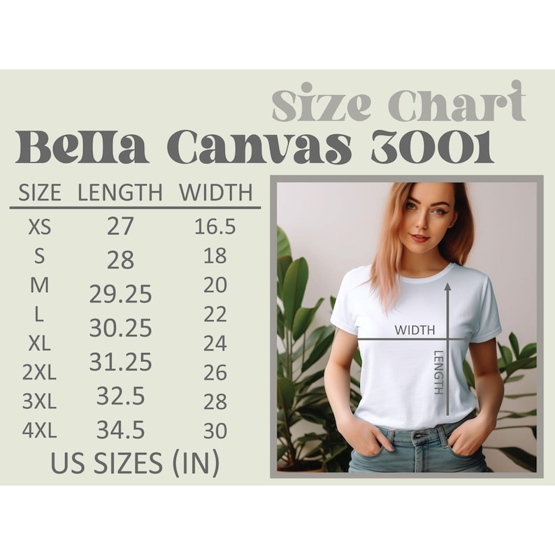 May include: A white Bella Canvas 3001 t-shirt size chart with US sizes in inches. The chart shows sizes XS to 4XL with length and width measurements. A woman models the t-shirt, with arrows indicating length and width.