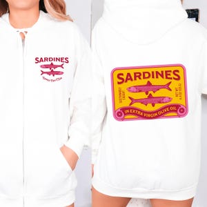 Sardine zip up hoodie, les sardines sweatshirt, trendy tinned fish club shirt, fisherman aesthetic shirt, fish tin shirt, sardine lover gift