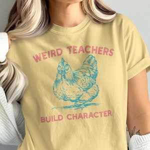 Grumpy Techers Funny Teachers Shirt Weird Teachers Build Character T-shirt for ...