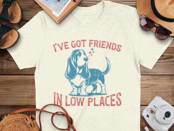 Funny Dog Lover Shirt, Basset Hound Dog T-shirt, I've Got Friends In Low Places, Kawaii Dog Shirt, Dog Mom Tee, Retro Vintage Graphic Tshirt
