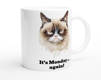 Grumpy cat mug with funny message 'It's Monday Again...', Funny cat coffee mug perfect gift for cat lovers, Cat owner mug with funny design