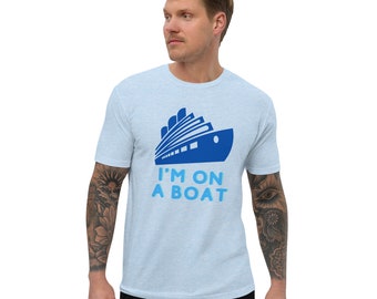 I'M ON a BOAT - Short Sleeve Graphic T-Shirt - cruise - vacation - gifts