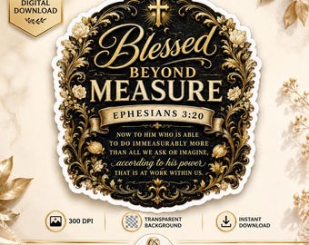Gesegnet über die Maßen PNG, Epheser 3:20 Bibel Vers, Vintage Typografie (Digitaler Download)
