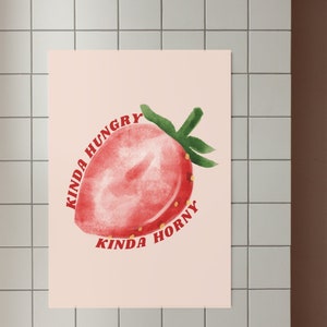 Hungry Horny Poster Wall Art | fun strawberry poster | room wall decor | digital download prints | large printable art | downloadable prints