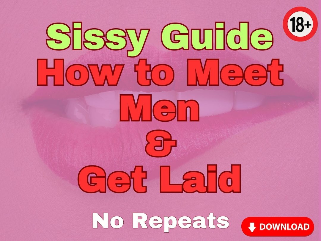 How to meet men get fucked guide for sissies femdom domination