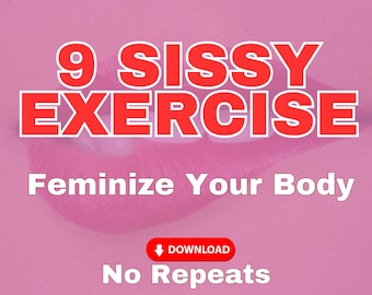 9 Sissy Exercise - for Sissies and Femboys - Feminize Your Body