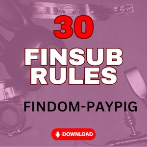 May include: A pink background with the text "30 FINSUB RULES FINDOM-PAYPIG" in white. A red download arrow is below the text. The background is decorated with black leather straps, a whip, and a rabbit mask.