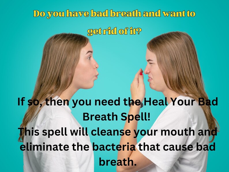 Heal Bad Breath Spell Get Rid of Bad Breath Naturally Fresh Breath All