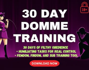 30 Day Domme Training Tasks - Guide For Femdom & Findom Domination - Forced Feminization - Extreme Exposure, Bimbo Slave Chastity Denial PDF