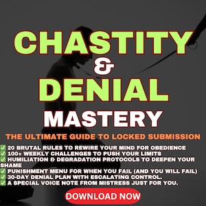 Puede incluir: La imagen muestra el texto "CHASTITY & DENIAL MASTERY" en letras grandes y en negrita. Debajo, se lee "THE ULTIMATE GUIDE TO LOCKED SUBMISSION." Texto adicional detalla características como "20 BRUTAL RULES" y un "PUNISHMENT MENU." Un icono de candado 18+ es visible.