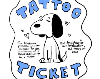 Tattoo Ticket (READ ITEM DESCRIPTION)