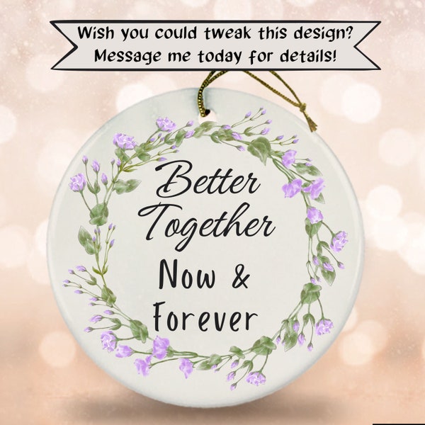 Better Together Ornament, Dating Ornament, Married Gifts, Anniversary Ornament, Couples Ornament, Couples Gifts, Better Together Gift