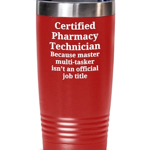 Pharmacy Technician Tumbler, Certified Pharmacy Technician Gifts, Pharmacy Tech Cup, Pharmacy Tech Accessories, Rx Tumbler