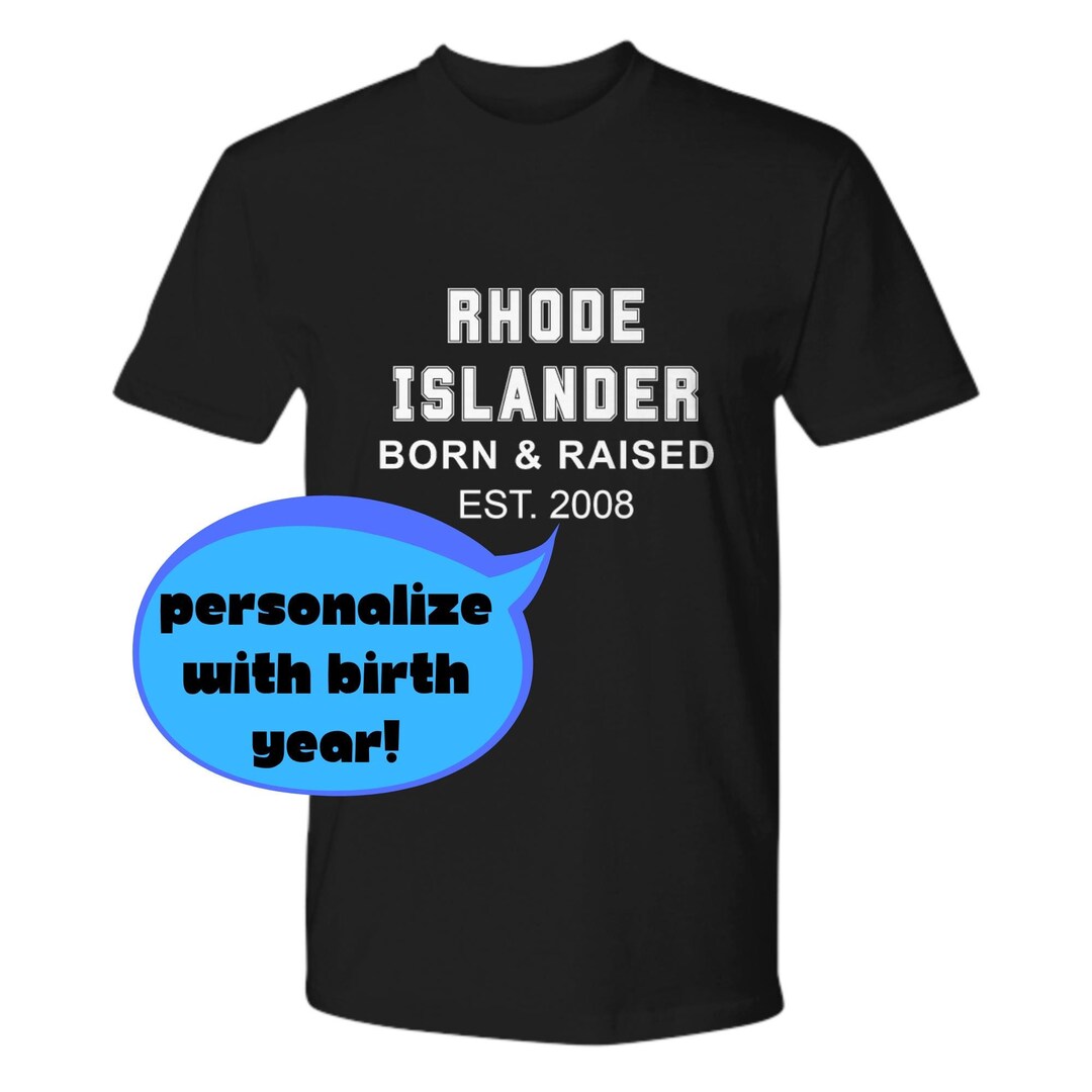 Rhode Island Born and Raised T-shirt, Rhode Island Shirt Personalized ...