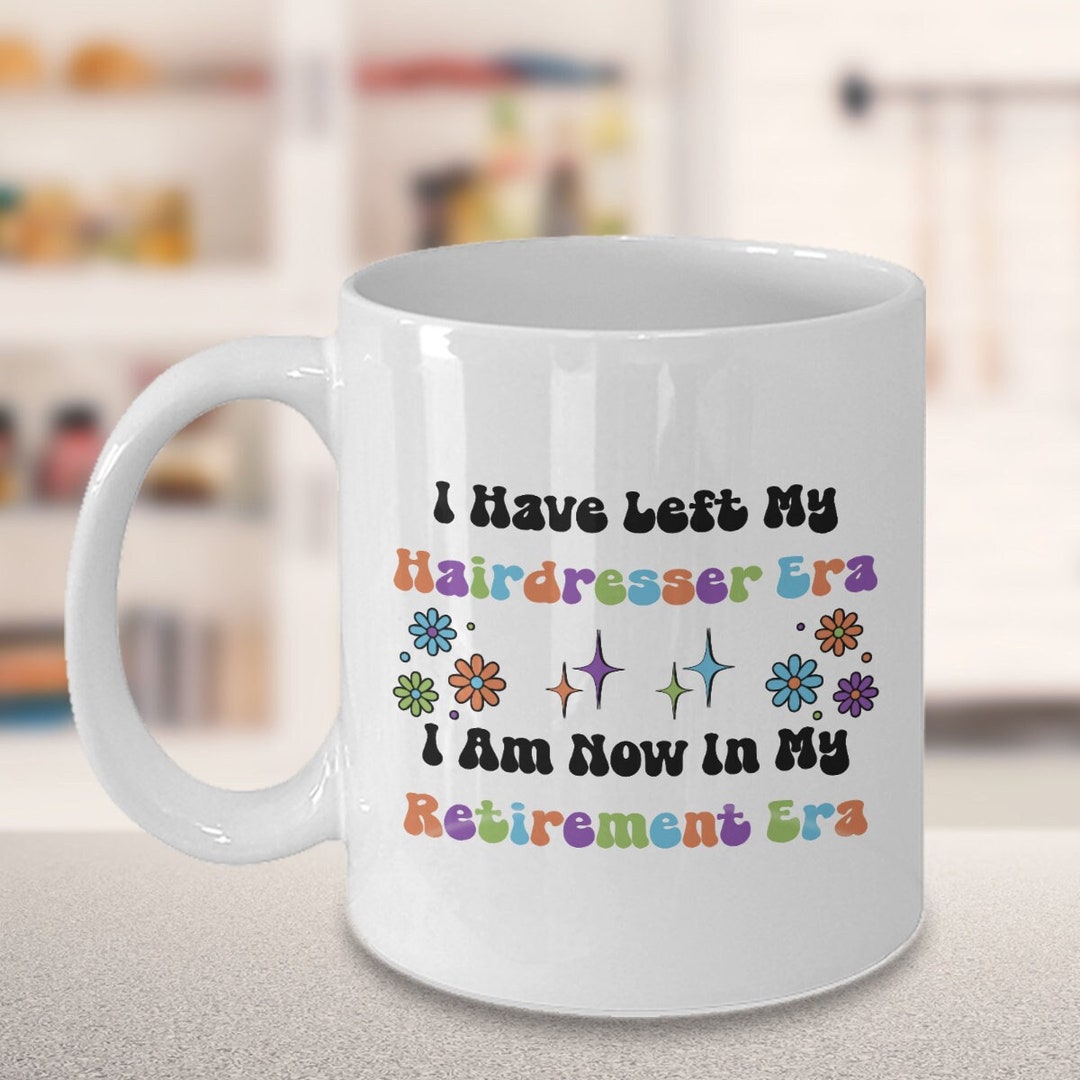 Hairdresser Retirement Mug, Hairdresser Retirement Gifts for Women, Hairstylist Retirement