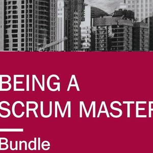 Ein Scrum Master sein - Bundle von 5 Checklisten: Onboarding und Moderation von Events - Sprint Planung, Backlog Refinement, Retrospektive