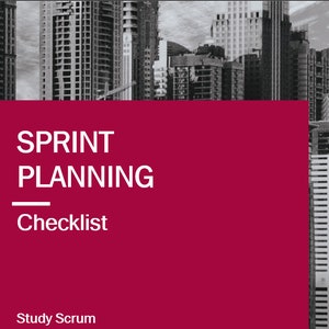 Sprint Planung Checkliste - Anleitung für einen Scrum Master
