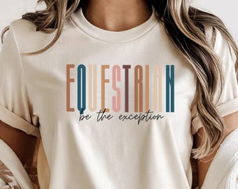 Equestrian T-Shirt – Be the Exception, Horse Riding Apparel