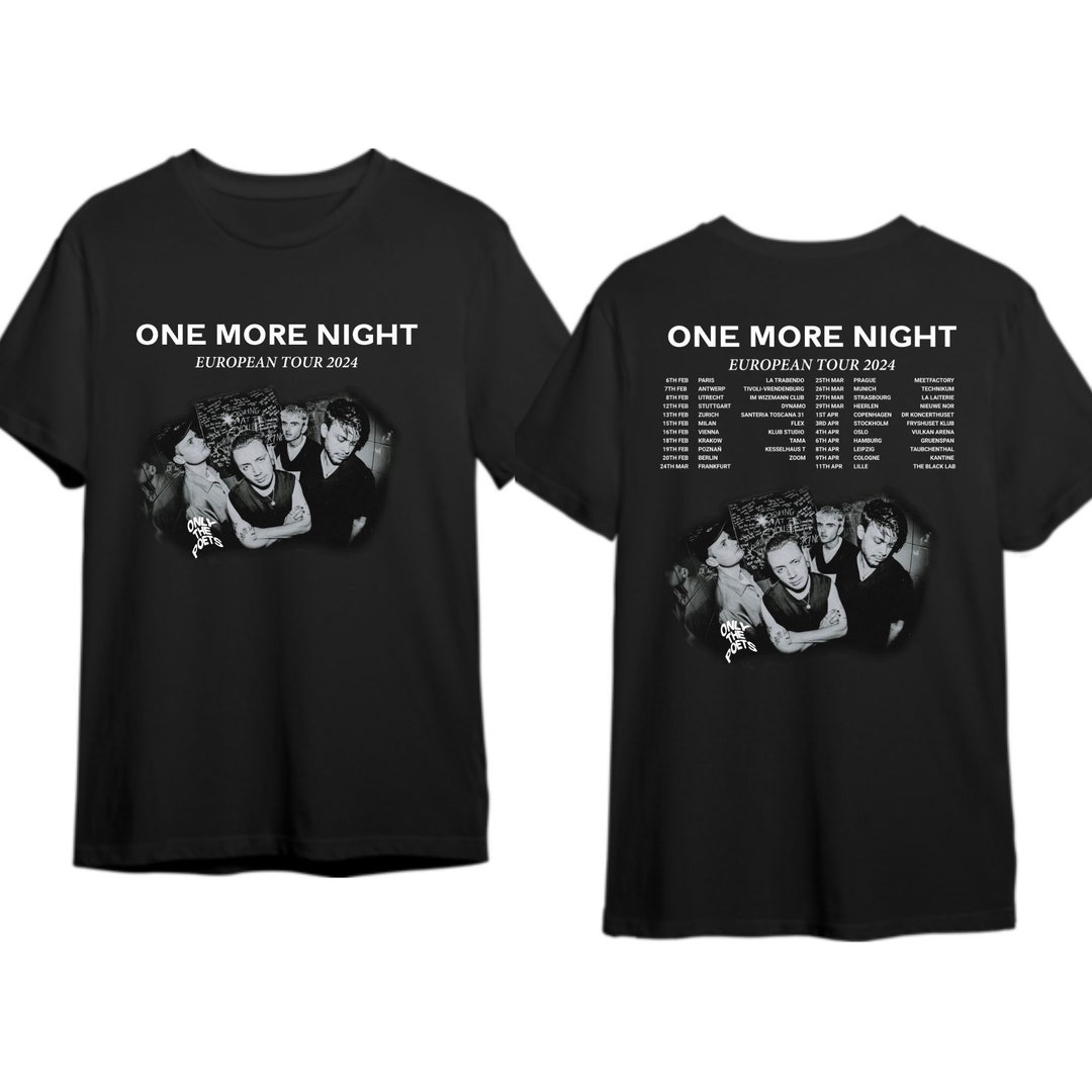Only the Poets 2024 European One More Night Tour Shirt, Only the Poets