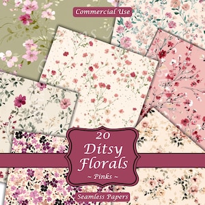 May include: A collection of 20 "Ditsy Florals" seamless papers in various pink hues. The papers feature delicate floral patterns on backgrounds of cream, pink, and green. The words "Commercial Use" and "Seamless Papers" are also visible.