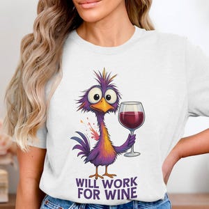 Camiseta divertida de pollo y vino, camiseta "Trabajaré para el vino", camiseta para amantes del vino, camiseta con dibujos de pájaros, idea de regalo original, idea de regalo de vino