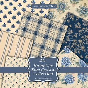 May include: A collection of 20 seamless papers with various blue and cream patterns. Designs include floral, plaid, striped, and botanical prints. The text reads "20 Hamptons Blue Coastal Collection Seamless Papers" with "Commercial Use" text.