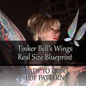 May include: A digital document titled Tinker Bell's Wings Real Size Blueprint, Ready to Print PDF Pattern. The image displays iridescent, translucent fairy wings with intricate swirling patterns and a smaller wing graphic on the right side.