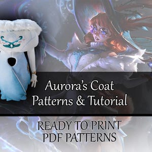 May include: A plush doll in a light blue coat with white fur trim and a decorative floral design. The image includes the text "Aurora's Coat Patterns & Tutorial" and "Ready to Print PDF Patterns".