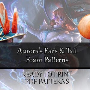 以下が含まれることがあります： キツネのようなキャラクターの耳と尻尾を作るための、印刷可能なフォームパターンのデジタルダウンロードです。パターンは、Auroraというキャラクター用です。画像には、耳と尻尾をつけたコスチュームを着た人が写っており、"Aurora's Ears & Tail Foam Patterns"と"READY TO PRINT PDF PATTERNS"というテキストが表示されています。