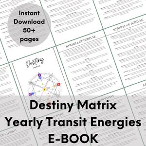 May include: A digital e-book titled "Destiny Matrix Yearly Transit Energies" with a geometric diagram and text. The image also includes the text "Instant Download 50+ pages". The background features pages of text.