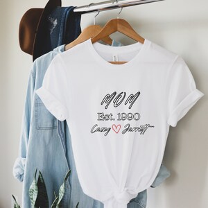 Personalized Custom Mom Shirt, Mom T-shirt, Gift for her, Anniversary gift, Mom Gift, Personalized Gift, Custom Mom, Gift for Mom