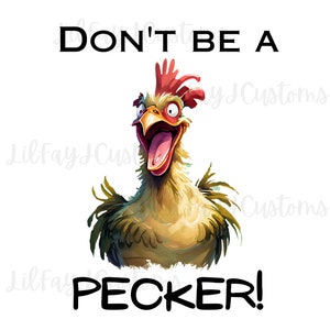 Don&#39;t be a PECKER!  SVG & PNG