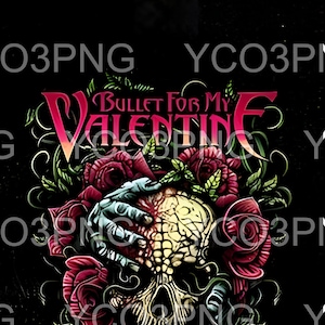 May include: Black graphic design featuring a skull with a brain, surrounded by red roses and green vines. The text "BULLET FOR MY VALENTINE" is displayed in red and pink. The design is set against a black background.
