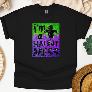 Halloween Funny T-Shirt I&#39;m a Haunt Mess Frankenstein Cotton Tee Short Sleeve