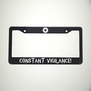 Constant Vigilance License Plate Holder