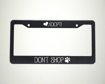 Adopt Don't Shop Animal License Plate Holder