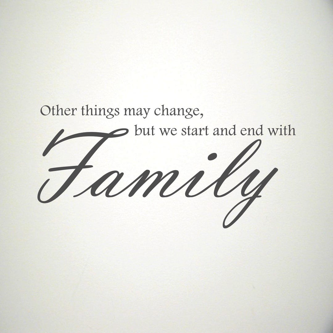 We Start and End With Family Wall Decal - Etsy